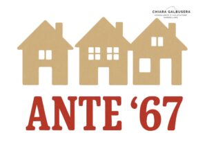 Abusi edilizi ante 1967: come riconoscerli e regolarizzarli.